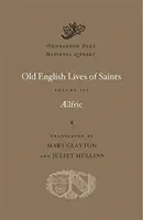Staroanglické životy svatých - Old English Lives of Saints