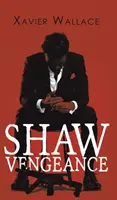 Shawova pomsta - Shaw Vengeance