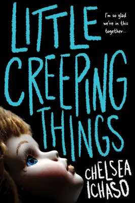 Malé plíživé věci - Little Creeping Things