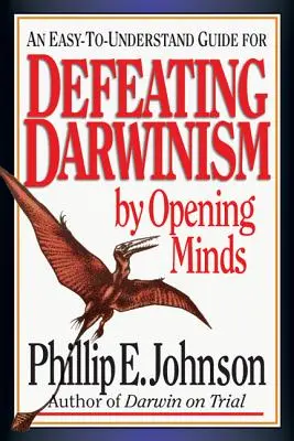 Porážka darwinismu otevřením mysli - Defeating Darwinism by Opening Minds