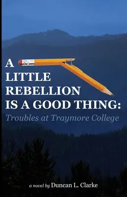Malá rebelie je dobrá věc: potíže na Traymore College - A Little Rebellion Is a Good Thing: Troubles at Traymore College