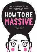 Jak být masivní - How to Be Massive