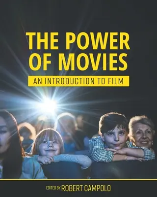 Síla filmů: Úvod do filmu - The Power of Movies: An Introduction to Film