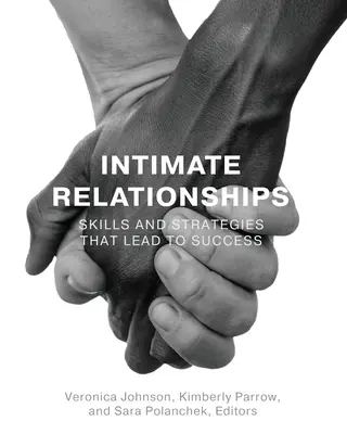 Intimní vztahy: Dovednosti a strategie, které vedou k úspěchu - Intimate Relationships: Skills and Strategies that Lead to Success