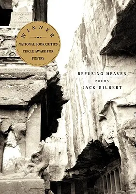 Odmítání nebe: Básně - Refusing Heaven: Poems