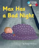 Max má špatnou noc - Phonics Phase 3 - Max Has a Bad Night - Phonics Phase 3