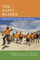 The Haiti Reader: Historie, kultura, politika - The Haiti Reader: History, Culture, Politics