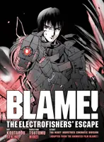 Obviňujte! Movie Edition: The Electrofishers' Escape - Blame! Movie Edition: The Electrofishers' Escape