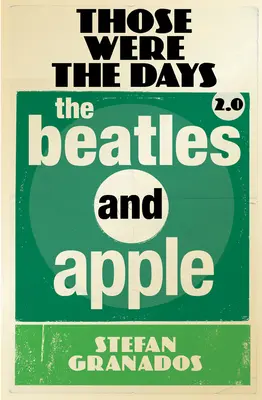 Those Were the Days 2.0, Volume 2: The Beatles a Apple - Those Were the Days 2.0, Volume 2: The Beatles and Apple