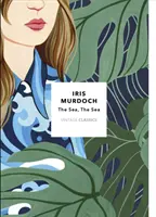 Moře, moře - Vintage Classics Murdoch Series - Sea, The Sea - Vintage Classics Murdoch Series