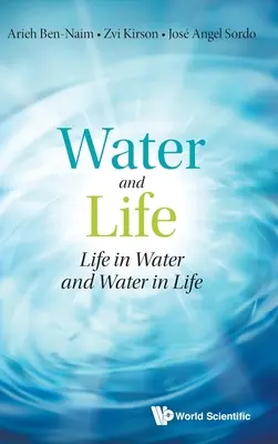 Voda a život: Život ve vodě a voda v životě - Water and Life: Life in Water and Water in Life