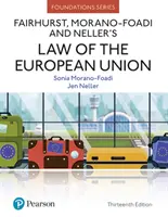 Fairhurst, Morano-Foadi a Nellerovo právo Evropské unie - Fairhurst, Morano-Foadi and Neller's Law of the European Union
