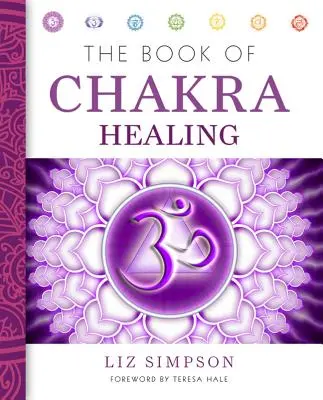 Kniha o léčení čaker - The Book of Chakra Healing