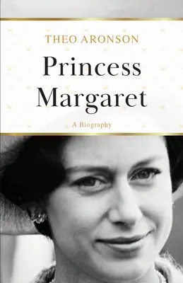 Princezna Margaret: životopis - Princess Margaret: A Biography