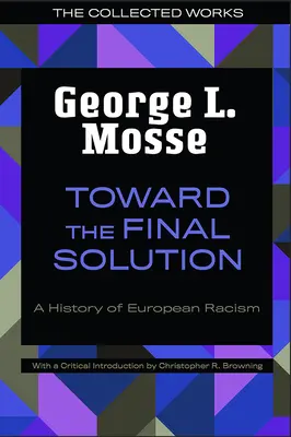 Na cestě ke konečnému řešení: Dějiny evropského rasismu - Toward the Final Solution: A History of European Racism
