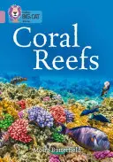 Collins Big Cat - Korálové útesy: Band 18/Pearl - Collins Big Cat - Coral Reefs: Band 18/Pearl