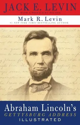 Gettysburgský projev Abrahama Lincolna s ilustracemi - Abraham Lincoln's Gettysburg Address Illustrated