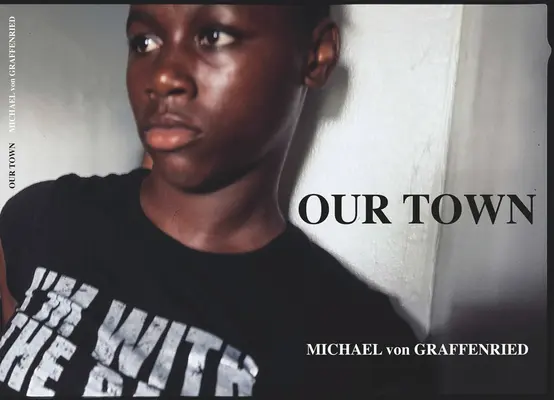 Michael Von Graffenried: Šití ze šňůry: Naše město - Michael Von Graffenried: Our Town