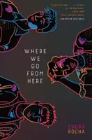 Kam až dojdeme - Where We Go From Here