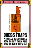 Šachové pasti, nástrahy a podvody: Jak je nastražit a jak se jim vyhnout - Chess Traps, Pitfalls and Swindles: How to Set Them and How to Avoid Them