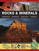 Horniny a minerály: S 19 snadno proveditelnými experimenty a 400 vzrušujícími obrázky - Rocks & Minerals: With 19 Easy-To-Do Experiments and 400 Exciting Pictures