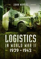 Logistika ve druhé světové válce: 1939-1945 - Logistics in World War II: 1939-1945