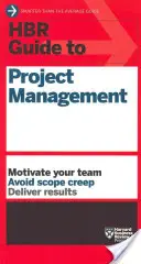 HBR Guide to Project Management (HBR Guide Series)