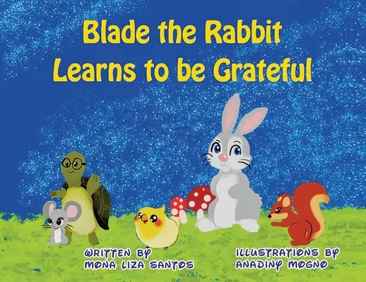 Králík Blade se učí být vděčný - Blade the Rabbit Learns to be Grateful