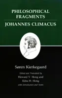 Kierkegaardovy spisy, VII, svazek 7: Filosofické fragmenty aneb zlomek filosofie/Johannes Climacus aneb de Omnibus Dubitandum Est. (Dvoukniha). - Kierkegaard's Writings, VII, Volume 7: Philosophical Fragments, or a Fragment of Philosophy/Johannes Climacus, or de Omnibus Dubitandum Est. (Two Book