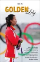 Zlatá lilie: První asijská zlatá medailistka v plachtění na člunu - Golden Lily: Asia's First Dinghy Sailing Gold Medallist
