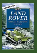 Land Rover: Rover Land Rover: Série I, II, III a Defender - Land Rover: Series I, II, III & Defender