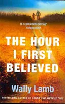 Hodina, kdy jsem poprvé uvěřil - Hour I First Believed