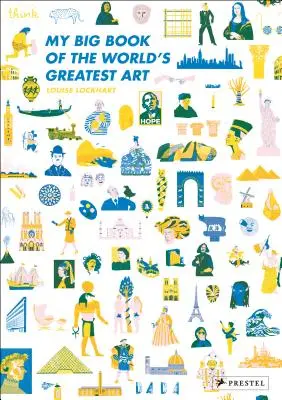 Moje velká kniha o největším umění na světě - My Big Book of the World's Greatest Art