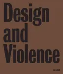 Design a násilí - Design and Violence