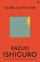 Klára a slunce - zařazeno do dlouhého výběru Bookerovy ceny 2021 - Klara and the Sun - Longlisted for the Booker Prize 2021