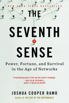 Sedmý smysl: Sedmý smysl: Moc, štěstí a přežití ve věku sítí - The Seventh Sense: Power, Fortune, and Survival in the Age of Networks