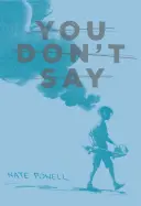 Neříkej to: Povídky 2004-2013 - You Don't Say: Short Stories 2004-2013