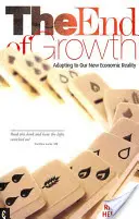 Konec růstu - adaptace na novou ekonomickou realitu - End of Growth - Adapting to Our New Economic Reality