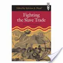 Boj proti obchodu s otroky: strategie západní Afriky - Fighting the Slave Trade: West African Strategies