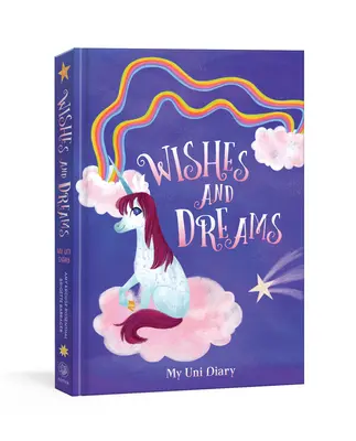 Můj deník jednorožce Uniho: Přání a sny: Deník pro děti - My Uni the Unicorn Diary: Wishes and Dreams: Journal for Kids