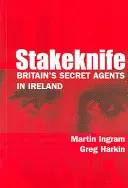Stakeknife: Tajní agenti Velké Británie v Irsku - Stakeknife: Britain's Secret Agents in Ireland