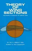 Teorie křídelních profilů: Včetně shrnutí údajů o křídlech - Theory of Wing Sections: Including a Summary of Airfoil Data
