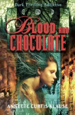 Krev a čokoláda - Blood and Chocolate
