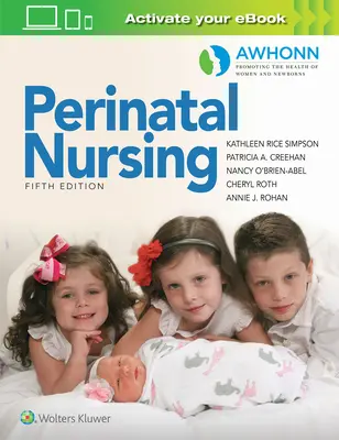 Awhonnova perinatální péče - Awhonn's Perinatal Nursing