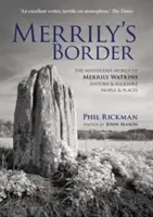 Merrilyina hranice - Tajemný svět Merrily Watkinsové - Historie a folklor, Lidé a místa - Merrily's Border - The Mysterious World of Merrily Watkins - History & Folklore, People & Places