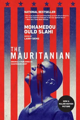 Mauretánec (původně vyšlo pod názvem Guantánský deník) - The Mauritanian (Originally Published as Guantnamo Diary)