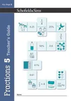 Zlomky, desetinná čísla a procenta Kniha 5 Příručka pro učitele (5. ročník, věk 9-10 let) - Fractions, Decimals and Percentages Book 5 Teacher's Guide (Year 5, Ages 9-10)