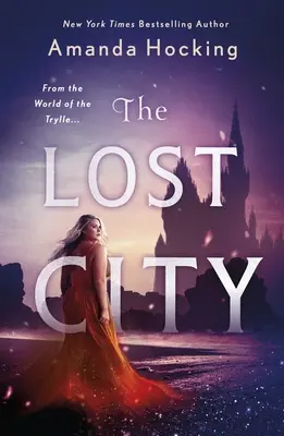 Ztracené město: (ze světa Trylle) - The Lost City: The Omte Origins (from the World of the Trylle)