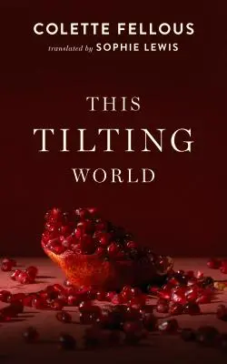 Tento naklánějící se svět - This Tilting World