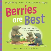Moje první milníky: První milostné momenty: bobule jsou nejlepší - My First Milestones: Berries Are Best